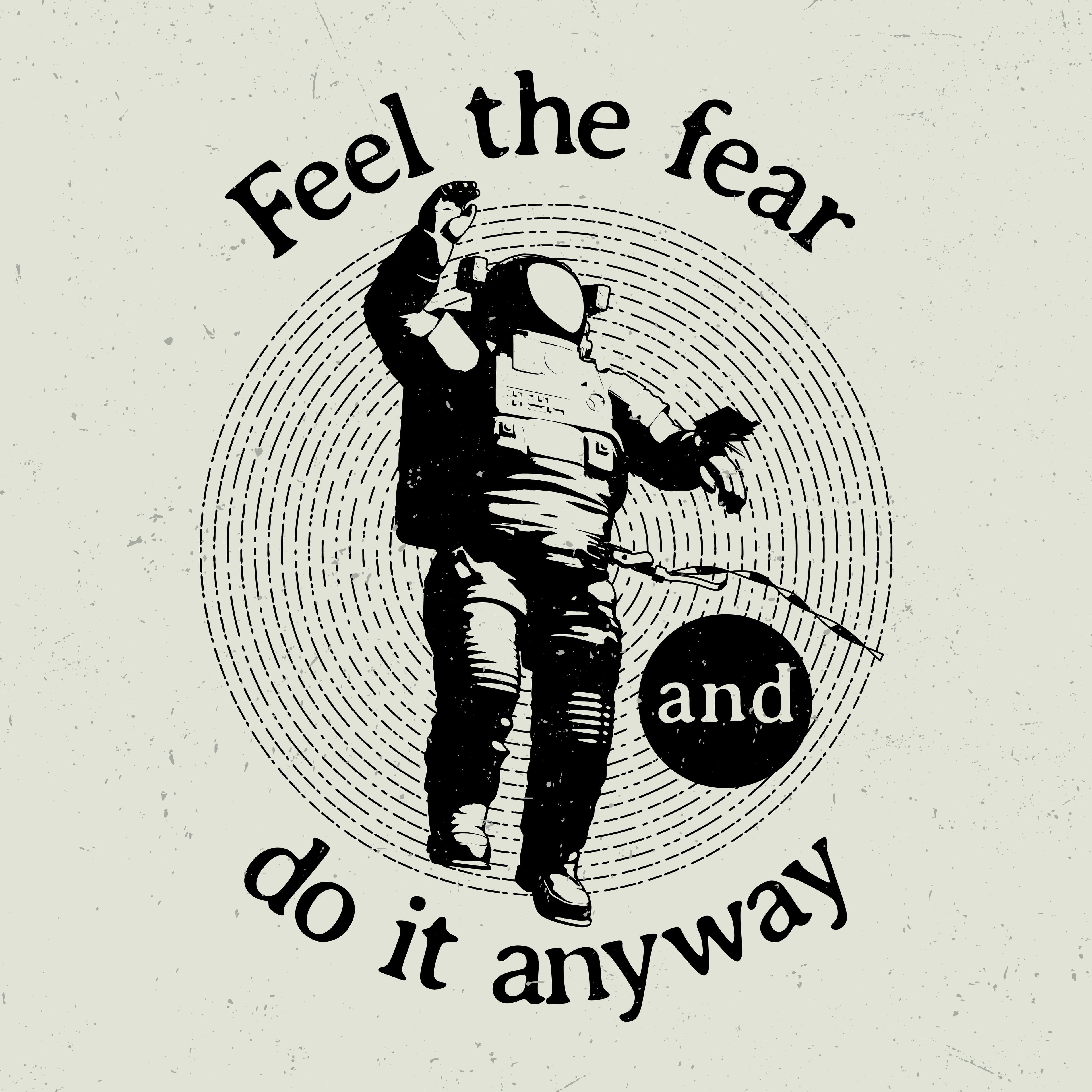 Graphic Tee - "Feel the fear"